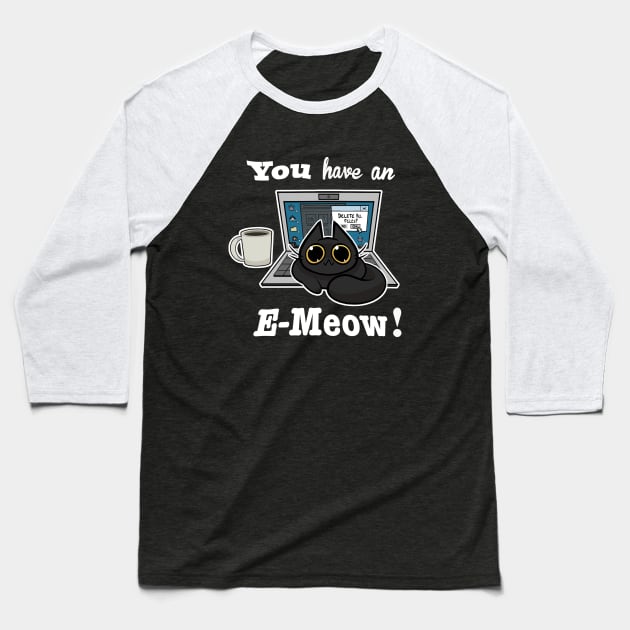 Cat T-Shirt - You have an E-Meow! - Black Cat Baseball T-Shirt by truhland84